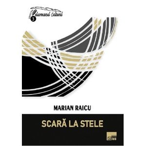 Scara la stele - Marian Raicu