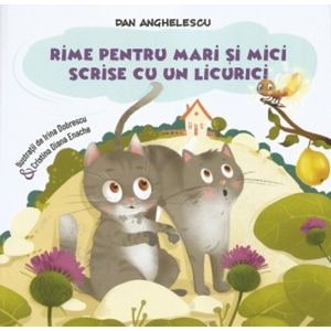 Rime pentru mari si mici scrise cu un licurici - Dan Anghelescu