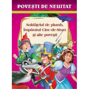 Soldatelul de plumb, Imparatul Coic-de-Sturz si alte povesti