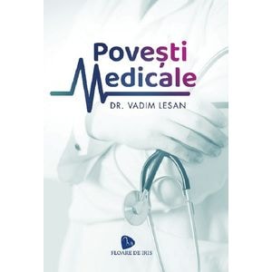 Povesti medicale - Vadim Lesan