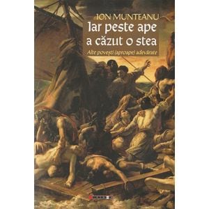 Iar peste ape a cazut o stea - Ion Munteanu