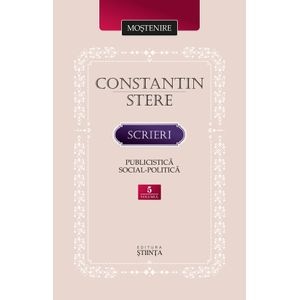 Scrieri. Publicistica social-politica Vol.5 - Constantin Stere