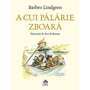 A cui palarie zboara - Barbro Lindgren, Eva Eriksson