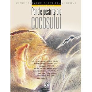Penele pestrite ale cocosului. Cincisprezece poeti francofoni din Belgia