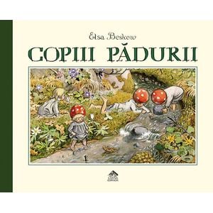 Copiii padurii - ELSA BESKOW