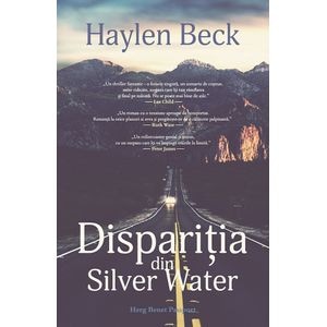 Disparitia din Silver Water - Haylen Beck