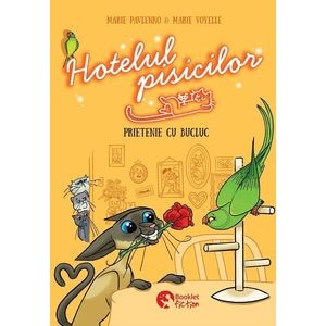 Hotelul pisicilor. Prietenie cu bucluc - Marie Pavlenko, Marie Voyelle