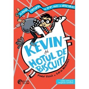Kevin si hotul de biscuiti. Editie bilingva - Philip Reeve, Sarah McIntyre