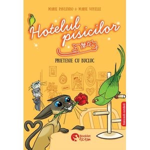 Hotelul pisicilor: Prietenie cu bucluc. Editie bilingva - Marie Pavlenko, Marie Voyelle