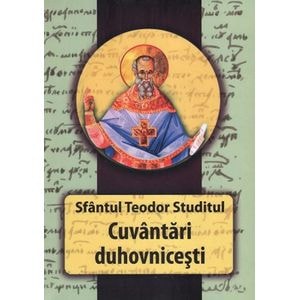 Cuvantari duhovnicesti - Teodor Studitul