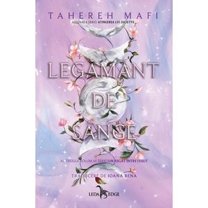 Legamant de sange. Seria Un regat intretesut Vol.3 - Tahereh Mafi