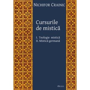 Cursurile de mistica - Nichifor Crainic