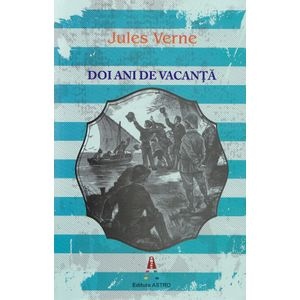Doi ani de vacanta - Jules Verne