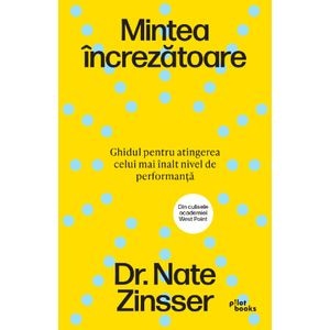 Mintea increzatoare - Nathaniel Zinsser