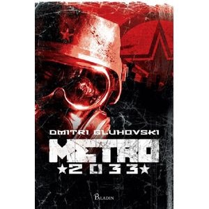 Metro 2033 - Dmitri Gluhovski