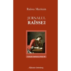 Jurnalul Raissei - Raissa Maritain