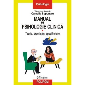 Manual de psihologie clinica Vol.1 - Camelia Soponaru