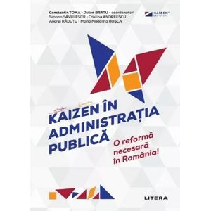 Kaizen in administratia publica - Constantin Toma, Julien Bratu