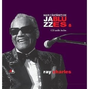 Jazz si Blues 8: Ray Charles + CD