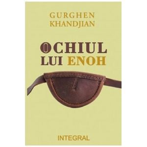 Ochiul lui Enoh - Gurghen Khandjian