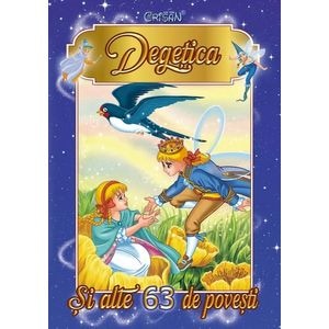 Degetica. Si alte 63 de povesti