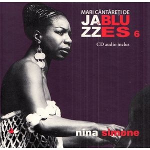 Jazz si Blues 6: Nina Simone + CD