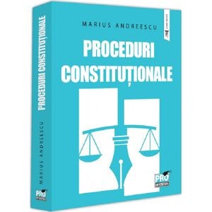 Proceduri constitutionale - Marius Andreescu