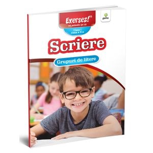 Scriere: Grupuri de litere. Clasa 1. Clasa 2