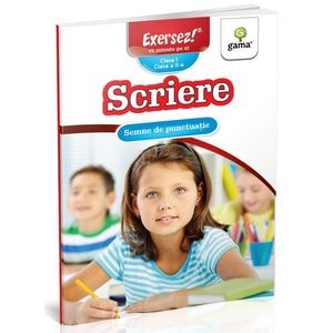 Scriere: Semne de punctuatie. Clasa I. Clasa II