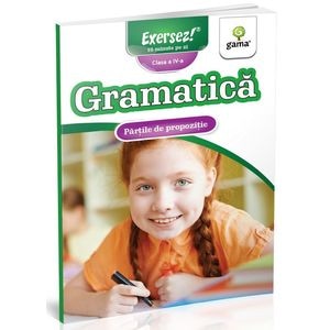 Gramatica: Partile de propozitie - Clasa 4