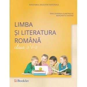Limba si literatura romana - Clasa 5 - Manual + CD - Mimi Gramnea-Dumitrache, Margareta Onofrei