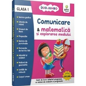 Comunicare si matematica si explorarea mediului - Clasa 1