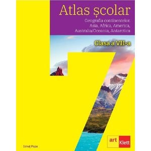 Atlas scolar. Geografia continentelor - Clasa 7 - Ionut Popa