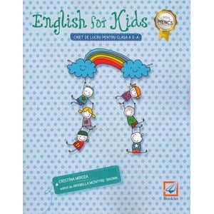 English for Kids. Caiet de lucru - Clasa 2 - Cristina Mircea