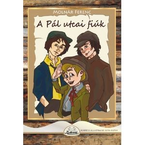 A Pal utcai fiuk - Molnar Ferenc