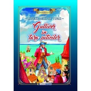 Gulliver in tara piticilor. Carte de colorat cu povesti scrisa cu litere mari de tipar