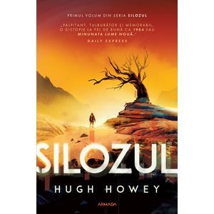 Silozul. Seria Silozul Vol.1 - Hugh Howey