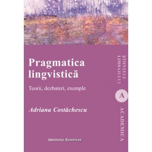 Pragmatica lingvistica - Adriana Costachescu