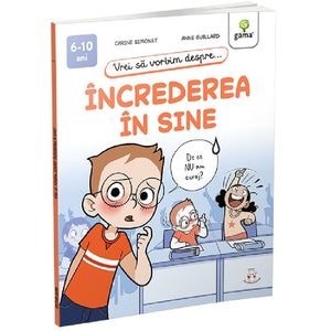 Vrei sa vorbim despre increderea in sine - Carine Simonet, Anne Guillard