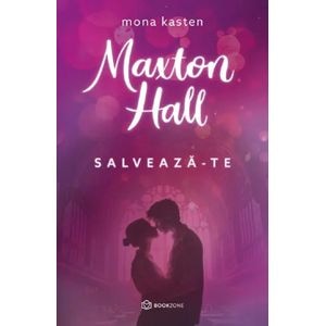 Maxton Hall Vol.2 Salveaza-te - Mona Kasten