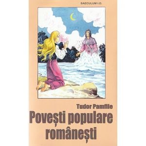 Povesti populare romanesti - Tudor Pamfile