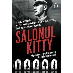 Salonul Kitty - Nigel Jones, Urs Brunner, Julia Schrammel