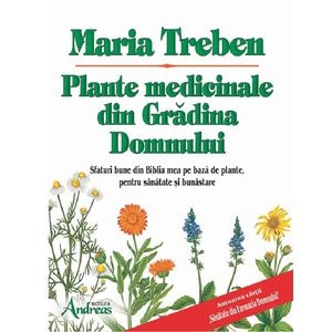 Plante medicinale din Gradina Domnului - Maria Treben
