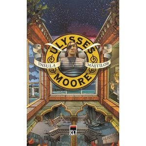 Insula mastilor - Ulysses Moore