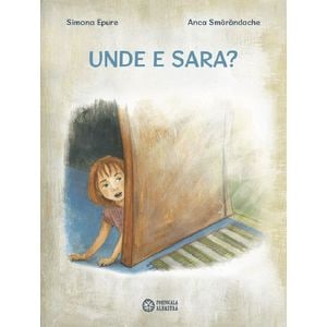 Unde e Sara? - Simona Epure, Anca Smarandache