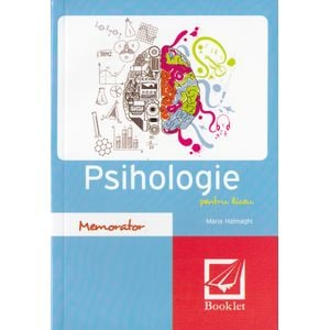 Memorator de psihologie pentru liceu - Maria Halmaghi