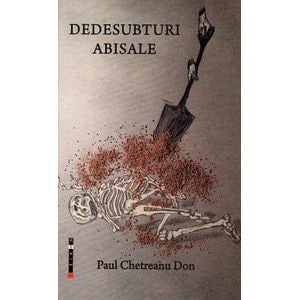 Dedesubturi abisale - Paul Chetreanu Don