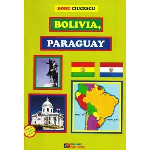 Bolivia, Paraguay - Doru Ciucescu