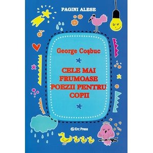 Cele mai frumoase poezii pentru copii - George Cosbuc