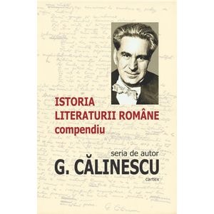 Istoria literaturii romane. Compendiu - George Calinescu